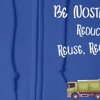 Be Nostalgic Reduce Reuse Recycle Gift Full Zip Hoodie