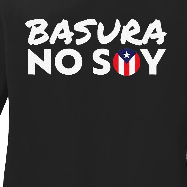 Basura No Soy Puerto Rico Flag IM Not Garbage Spanish 2024 Ladies Long Sleeve Shirt