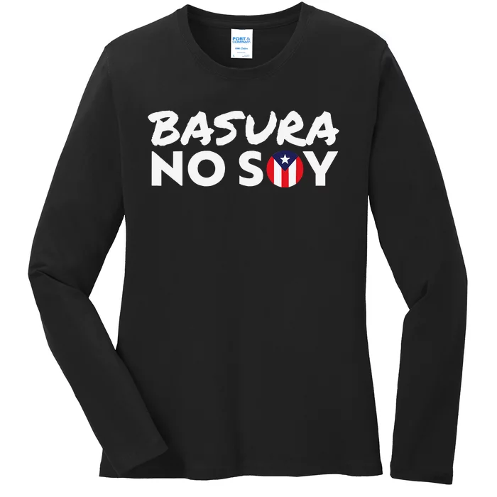 Basura No Soy Puerto Rico Flag IM Not Garbage Spanish 2024 Ladies Long Sleeve Shirt