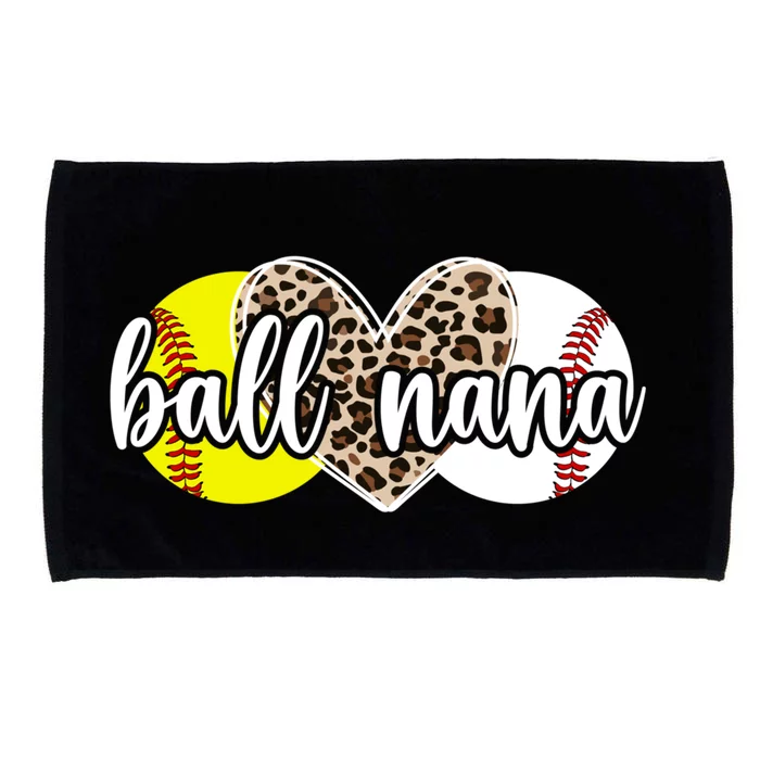 Ball Nana Softball Baseball Nana Of Ballers Great Gift Microfiber Hand Towel