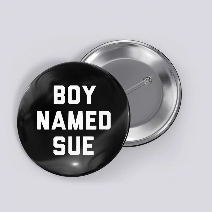 Boy Named Sue Tank Country Music Festival Classic Country Button