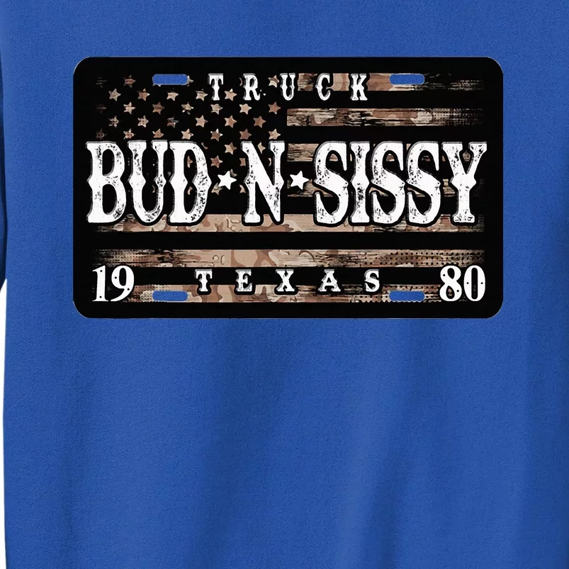 Bud N Sissy Texas Cowboy Tall Sweatshirt