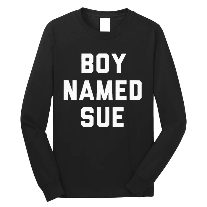 Boy Named Sue Tank Country Music Festival Classic Country Long Sleeve Shirt