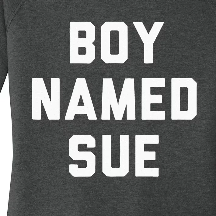 Boy Named Sue Tank Country Music Festival Classic Country Women's Perfect Tri Tunic Long Sleeve Shirt