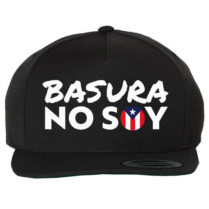 Basura No Soy Puerto Rico Flag IM Not Garbage Spanish 2024 Wool Snapback Cap