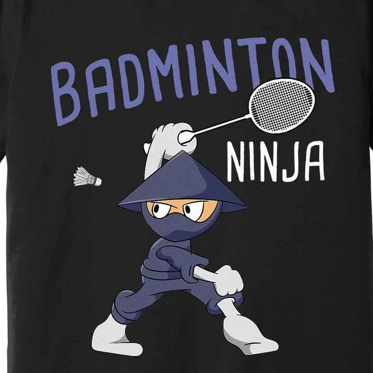 Badminton Ninja Shuttlecock Boy Badminton Premium T-Shirt