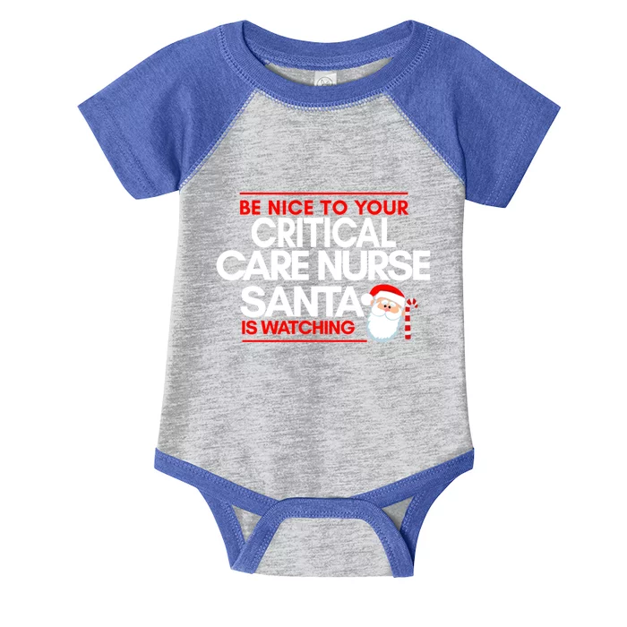 Be Nice To Your Critical Care Nurse Santa Is Watching Meaningful Gift Infant Baby Jersey Bodysuit