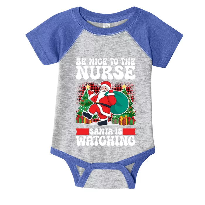 Be Nice To The Nurse Santa Is Watching Christmas Xmas Party Gift Infant Baby Jersey Bodysuit