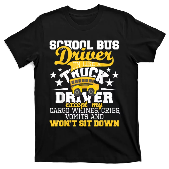 Be Nice To The Bus Driver Funny School Bus Driver Gift T-Shirt