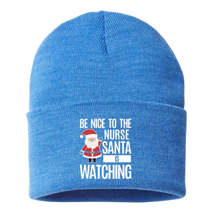 Be Nice To The Nurse Santa Is Watching Gift Sustainable Knit Beanie