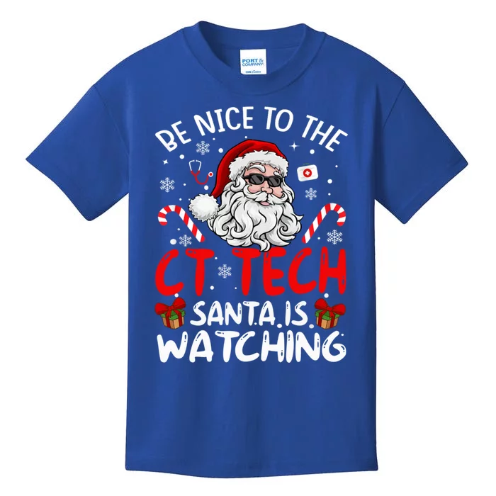 Be Nice To The Ct Tech Santa Is Watching Funny Christmas Gift Kids T-Shirt