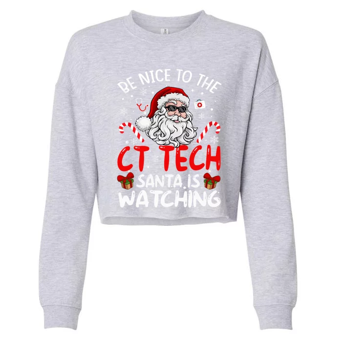 Be Nice To The Ct Tech Santa Is Watching Funny Christmas Gift Cropped Pullover Crew