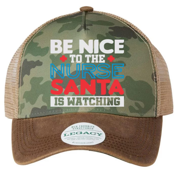 Be Nice To The Nurse Santa Is Watching Christmas Design Cool Gift Legacy Tie Dye Trucker Hat