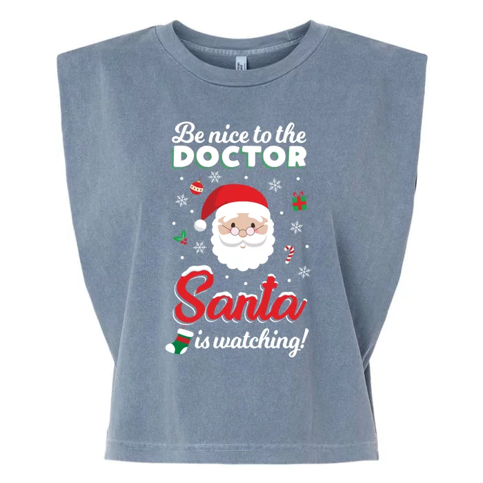 Be Nice To The Doctor Santa Is Watching Xmas Claus Cute Gift Garment-Dyed Women's Muscle Tee