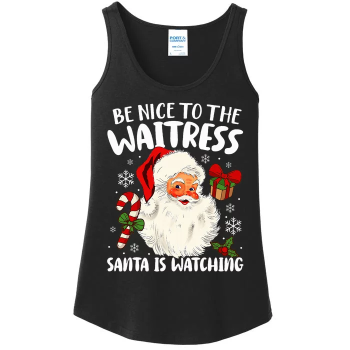 Be Nice To The Waitress Santa Is Watching Xmas Ladies Essential Tank