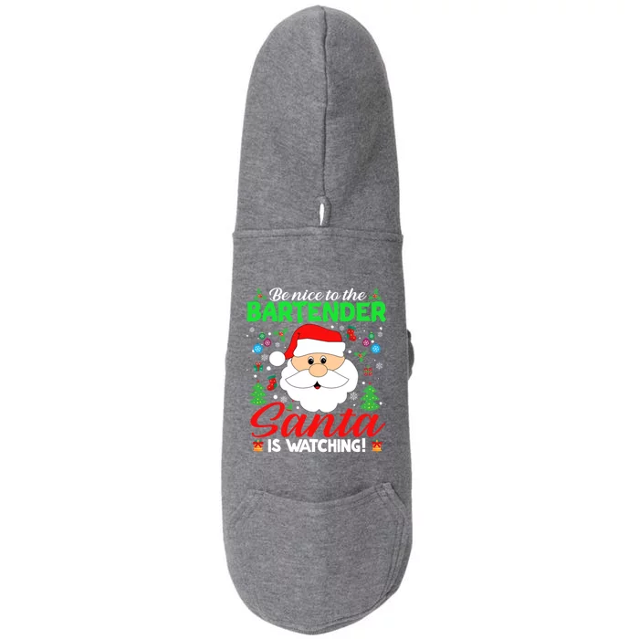 Be Nice To The Bartender Santa Is Watching Funny Xmas Funny Gift Cute Gift Doggie 3-End Fleece Hoodie