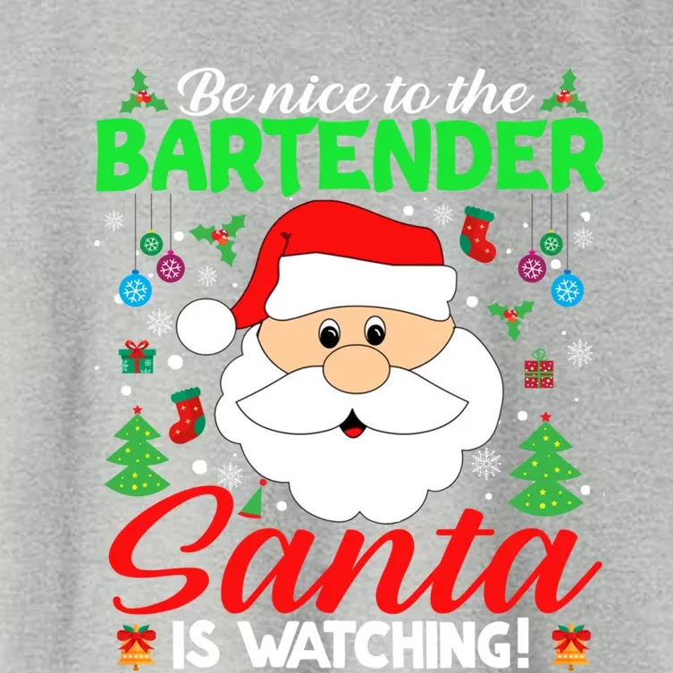 Be Nice To The Bartender Santa Is Watching Funny Xmas Funny Gift Cute Gift Women's Crop Top Tee