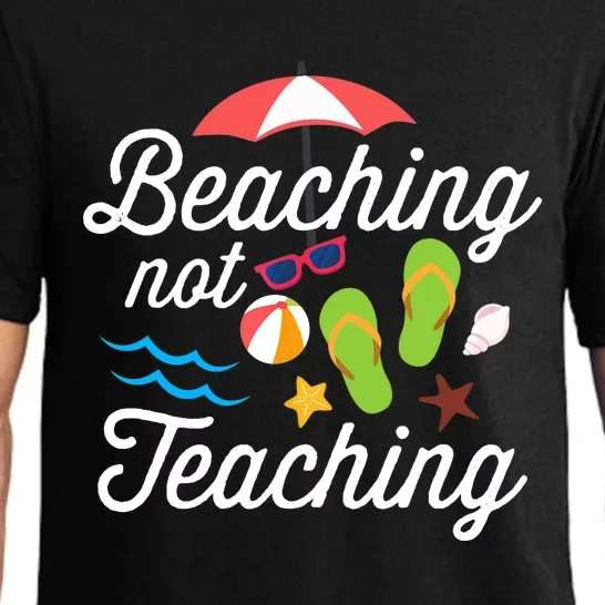 Beaching Not Teaching Teacher Design Pajama Set