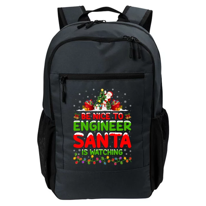 Be Nice To The Engineer Santa Is Watching Christmas Gift Daily Commute Backpack