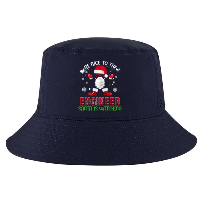 Be Nice To The Engineer Santa Is Watching Funny Christmas Cool Gift Cool Comfort Performance Bucket Hat