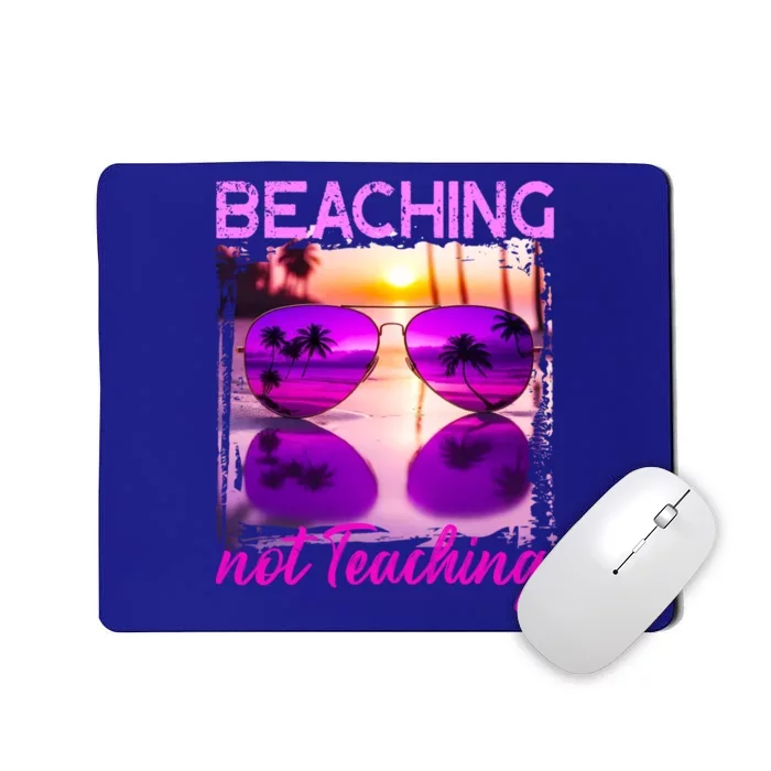 Beaching Not Teaching Tie Dye Summer Teacher Beach Vacation Cool Gift Mousepad