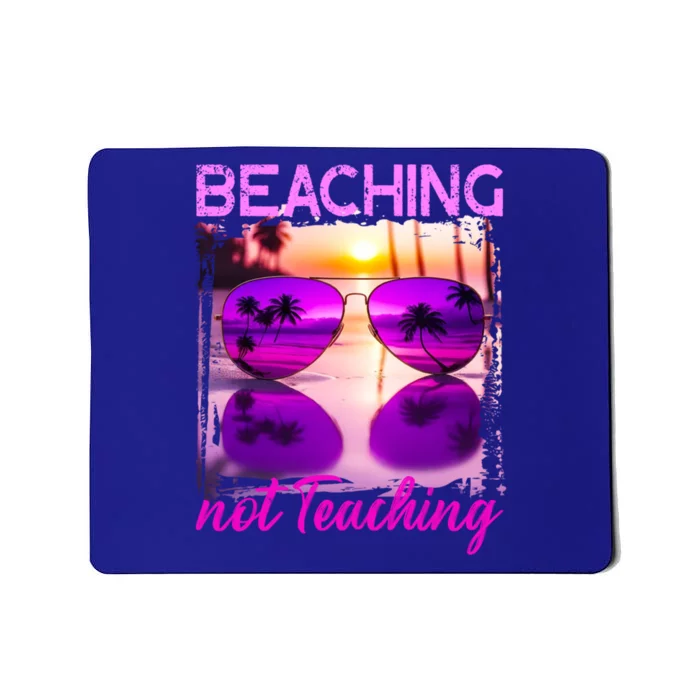 Beaching Not Teaching Tie Dye Summer Teacher Beach Vacation Cool Gift Mousepad