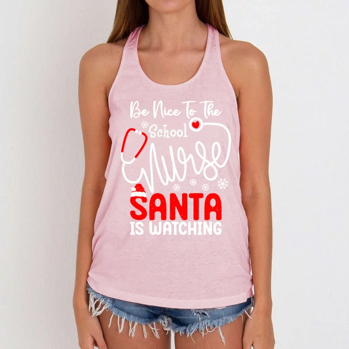 Be Nice To The School Nurse Santa Is Watching School Nurse Gift Women's Knotted Racerback Tank