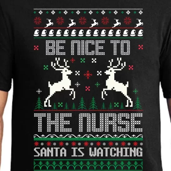 Be Nice To The Nurse Santa Is Watching Pajama Set