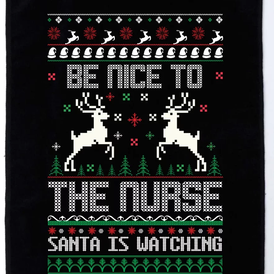 Be Nice To The Nurse Santa Is Watching Platinum Collection Golf Towel