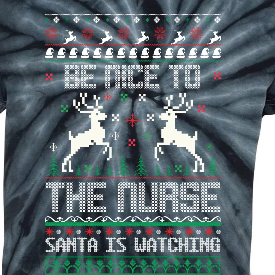 Be Nice To The Nurse Santa Is Watching Kids Tie-Dye T-Shirt