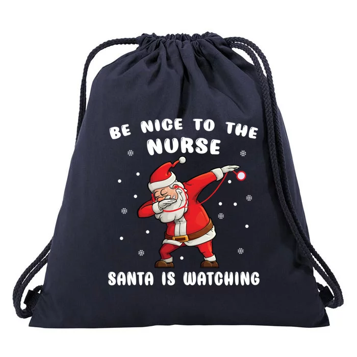 Be Nice To The Nurse Santa Is Watching Funny Santa Nurse Gift Drawstring Bag