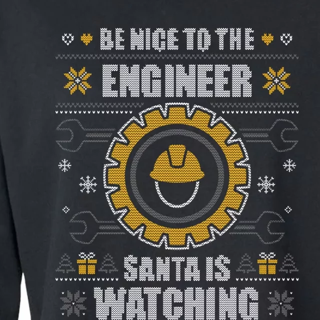 Be Nice To The Engineer Ugly Christmas Gift Engineering Cropped Pullover Crew