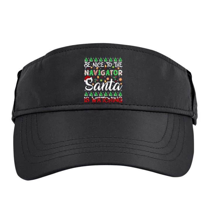 Be Nice To The Navigator Santa Is Watching Christmas Adult Drive Performance Visor