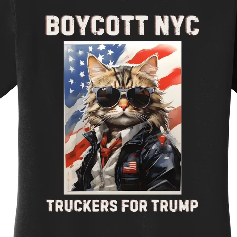 Boycott Nyc Truckers For Trump Women's T-Shirt