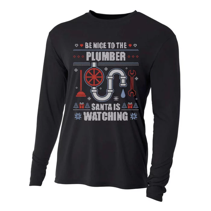 Be Nice To The Plumber Ugly Christmas Plumbing Gift Cooling Performance Long Sleeve Crew