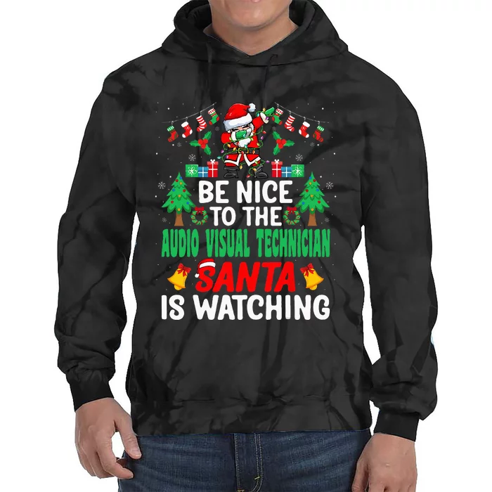 Be Nice To The Audio Visual Technician Santa Christmas Tie Dye Hoodie