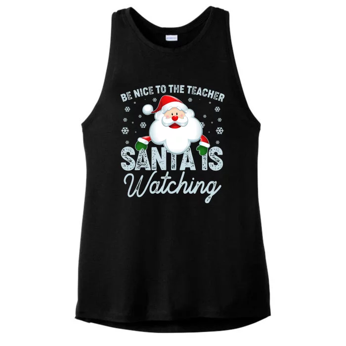 Be Nice To The Teacher Santa Is Watching Ladies Tri-Blend Wicking Tank