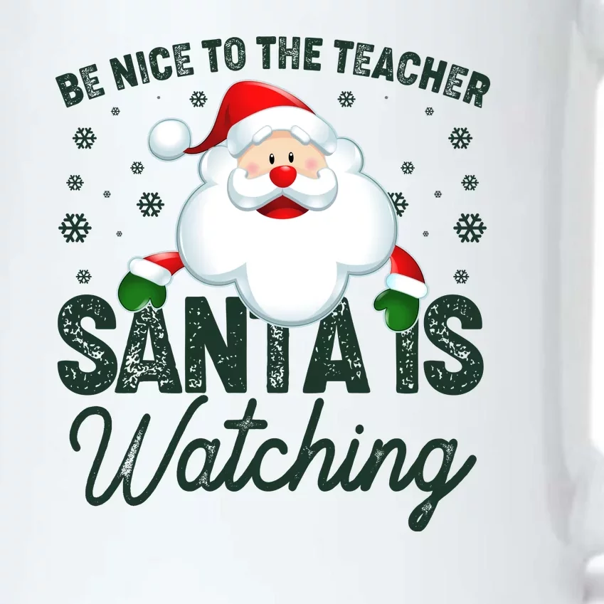 Be Nice To The Teacher Santa Is Watching Black Color Changing Mug