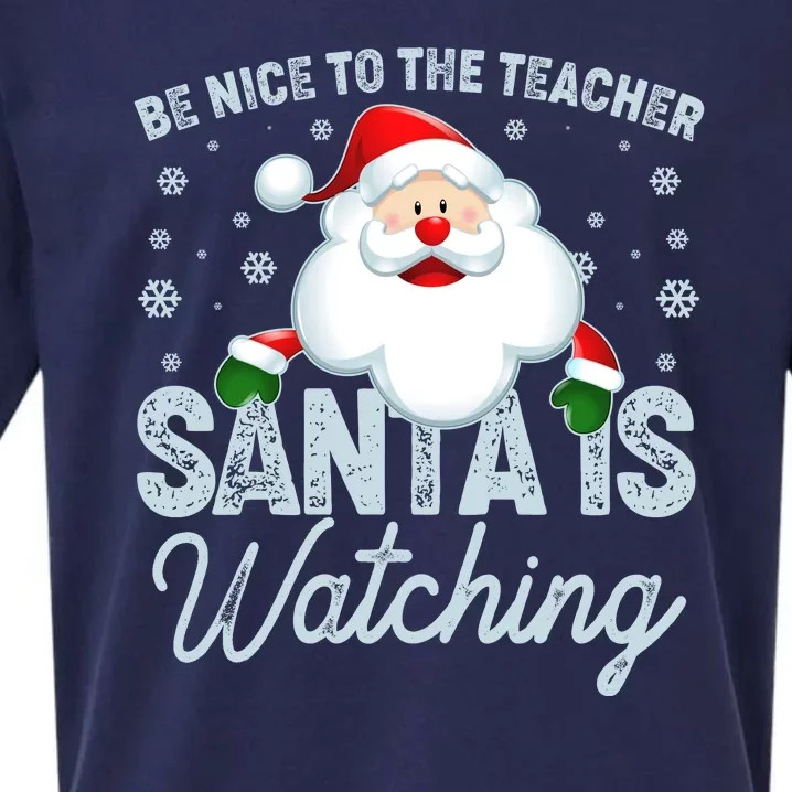 Be Nice To The Teacher Santa Is Watching Sueded Cloud Jersey T-Shirt