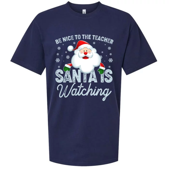 Be Nice To The Teacher Santa Is Watching Sueded Cloud Jersey T-Shirt