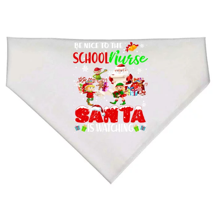 Be Nice To The School Nurse SantaS Watching Santa Elf Gift USA-Made Doggie Bandana