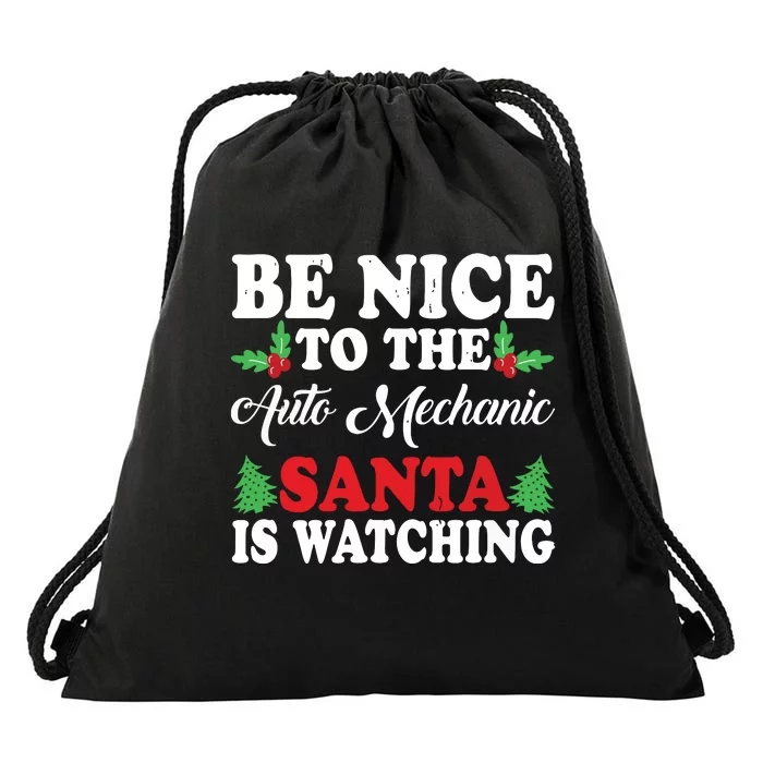 Be Nice To The Auto Mechanic Santa Is Watching Xmas Presents Drawstring Bag