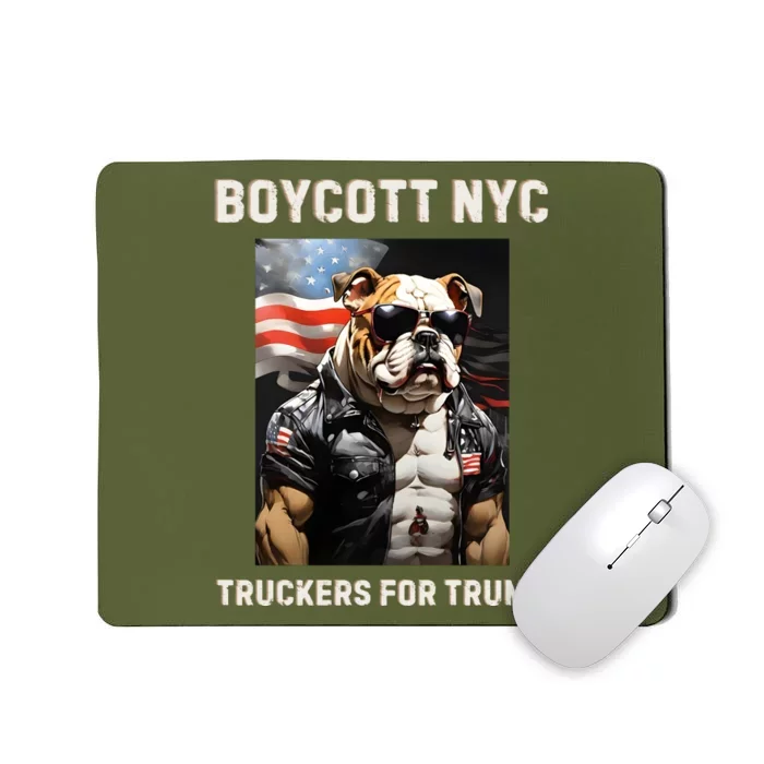 Boycott Nyc Truckers For Trump Mousepad