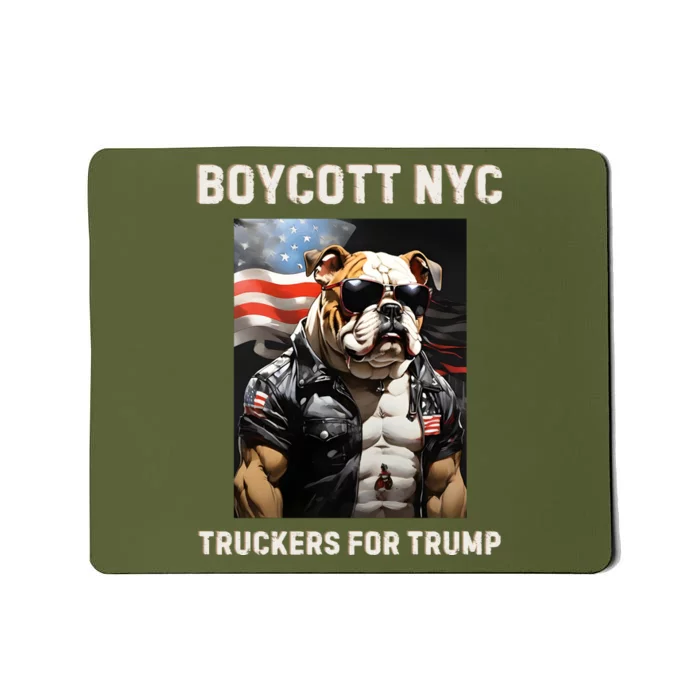 Boycott Nyc Truckers For Trump Mousepad