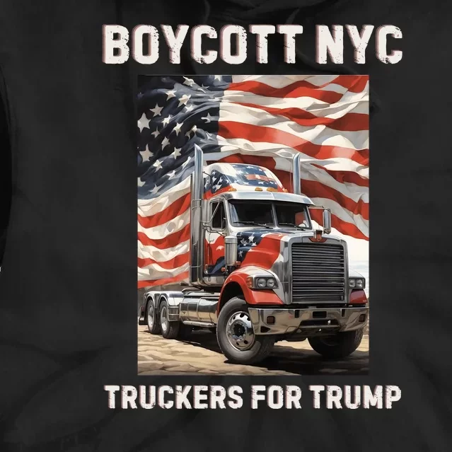 Boycott Nyc Truckers For Trump Tie Dye Hoodie