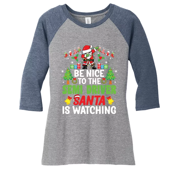 Be Nice To The Semi Driver Santa Truck Driver Christmas Women's Tri-Blend 3/4-Sleeve Raglan Shirt