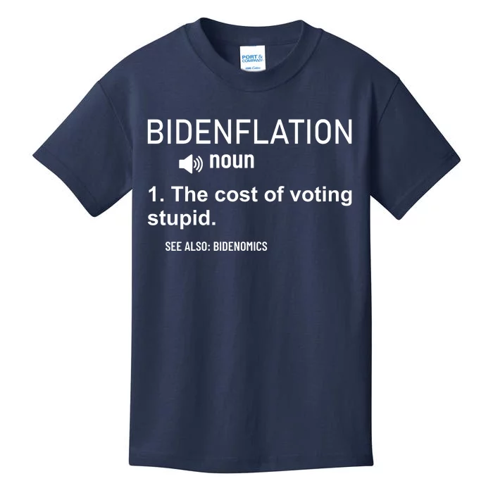 Bidenflation Noun The Cost Of Voting Stupid Kids T-Shirt