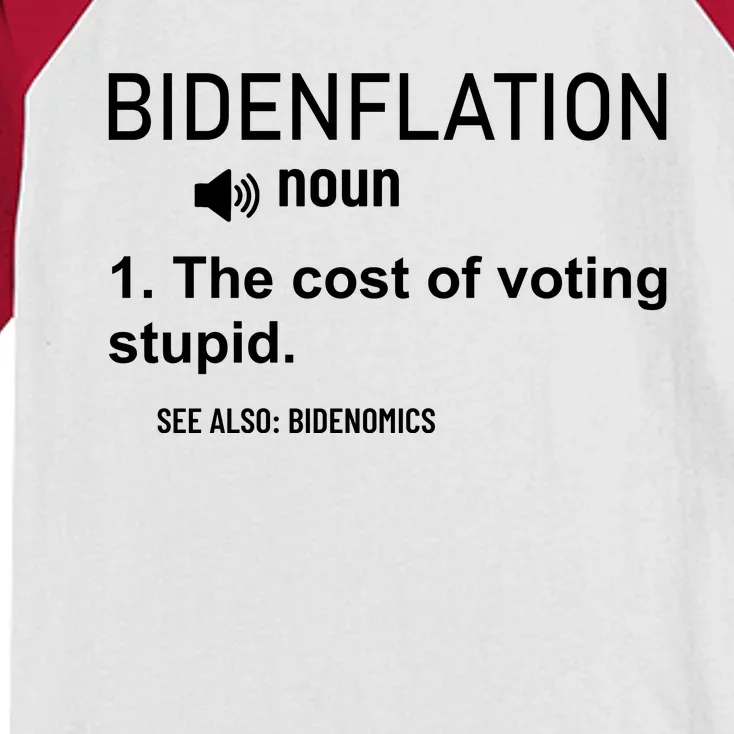 Bidenflation Noun The Cost Of Voting Stupid Kids Colorblock Raglan Jersey