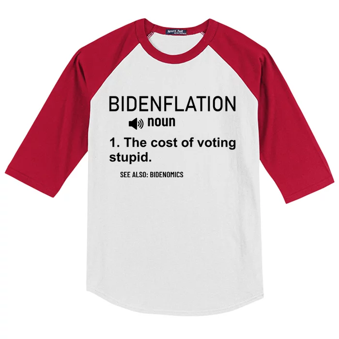 Bidenflation Noun The Cost Of Voting Stupid Kids Colorblock Raglan Jersey