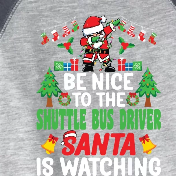 Be Nice To The Shuttle Bus Driver Santa Christmas Toddler Fine Jersey T-Shirt